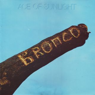 Bronco — Ace Of Sunlight