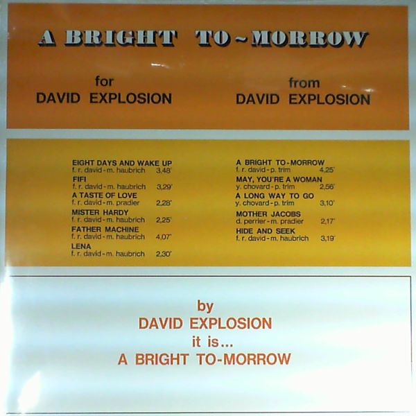 David Explosion (F.R. David aka Rober Fitoussi, memer of early 70's psych - prog. band David Explosion) — A Bright Tomorrow (A Bright To-morrow)