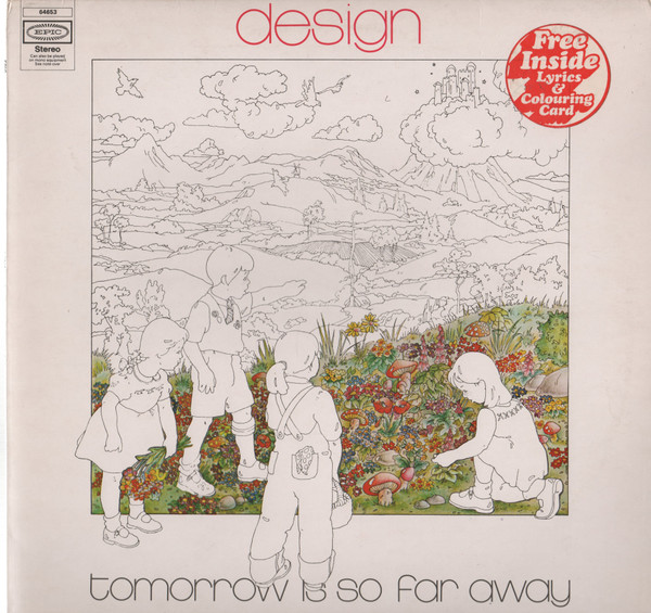 Design — Tomorrow Is So Far Away