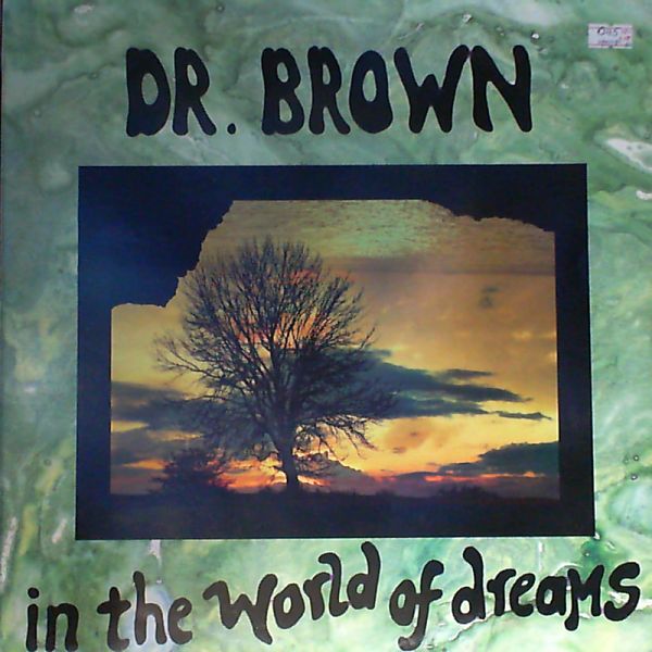 Dr. Brown — In the world of dreams