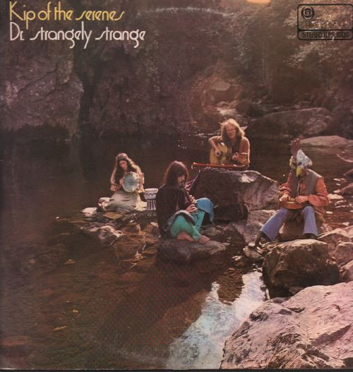 Dr. Strangely Strange — Kip Of The Serenes