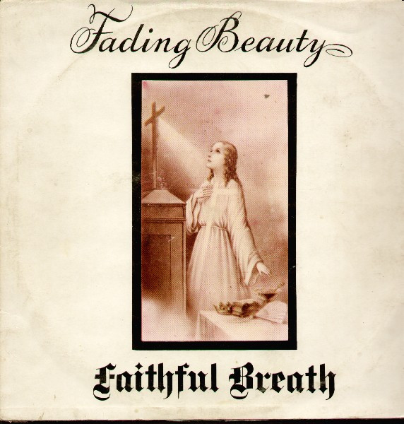 Faithful Breath — Fading Beauty