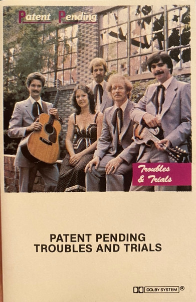 Patent Pending — Troubles & Trials