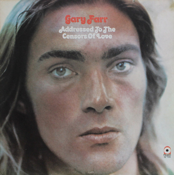 Farr Gary — Addressed To The Censors Of Love