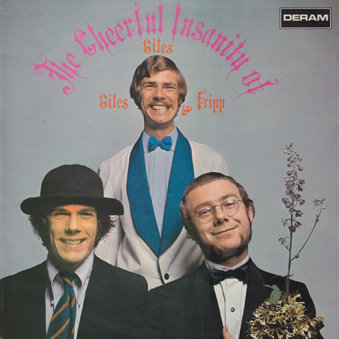 Giles, Giles & Fripp (King Crimson) — Cheerful Insanity Of Giles, Giles And Fripp