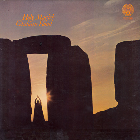 Graham Bond — Holy Magick