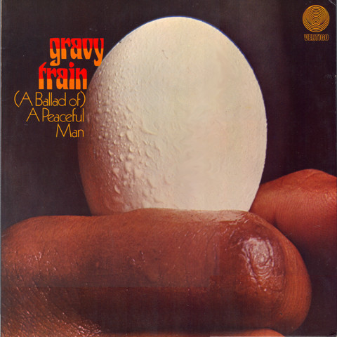 Gravy Train (Gravytrain) — (A Ballad Of) A Peaceful Man