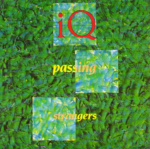 IQ — Passing Strangers