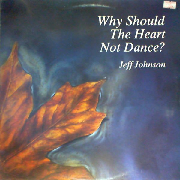 Johnson Jeff — Why should the heart not dance?