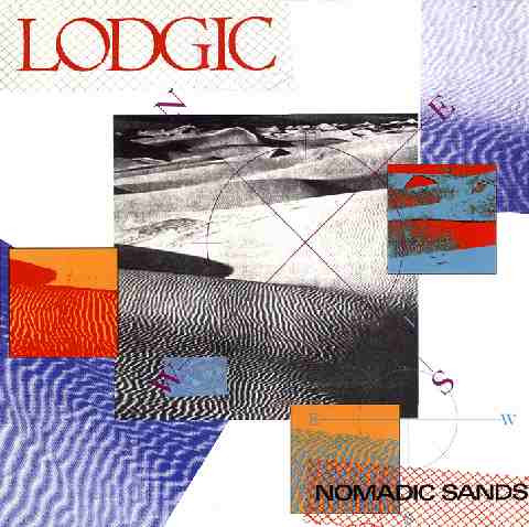 Lodgic (Sherwood Billy - Circa, Prog Collective, World Trade, Yes, Yoso, Conspiracy; Haun Jimmy - Circa, Chris Squire Experiment, Yoso) — Nomadic Sands