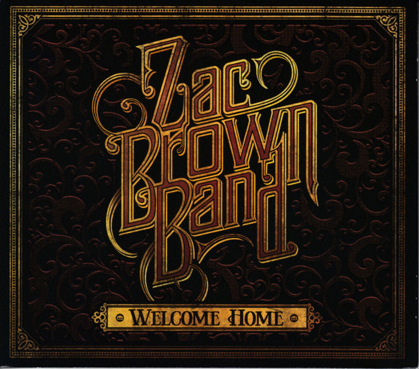 Zac Brown Band — Welcome Home