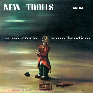 New Trolls — Senza Orario Senza Bandiera