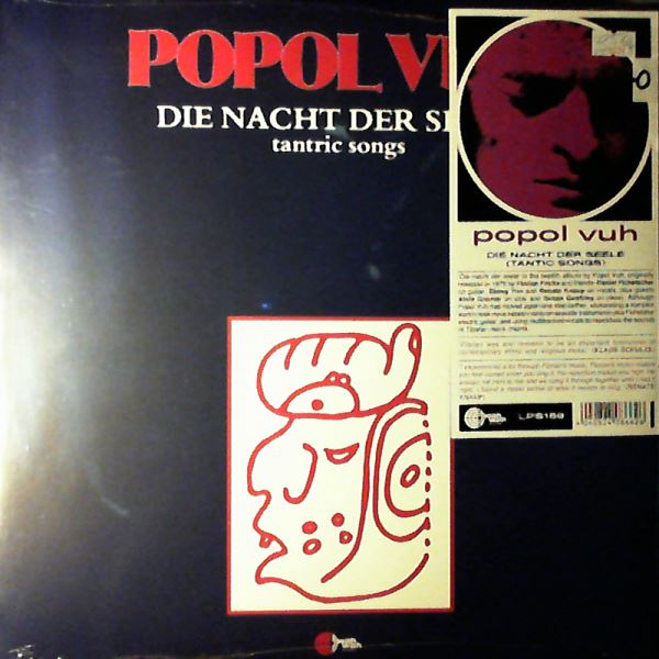 Popol Vuh — Die Nacht Der Seele - Tantric Songs