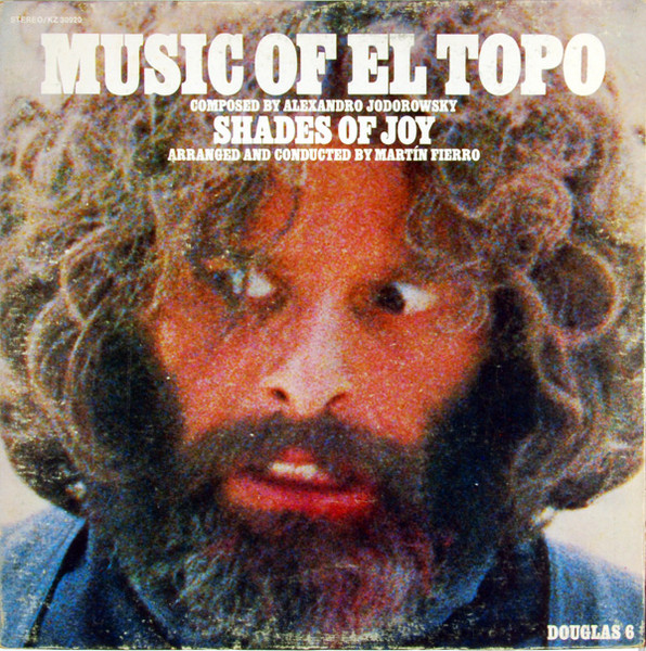 Shades Of Joy — Music Of El Topo