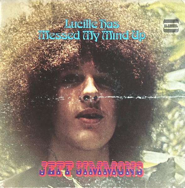 Simmons Jeff — Lucille Has Messed My Mind Up