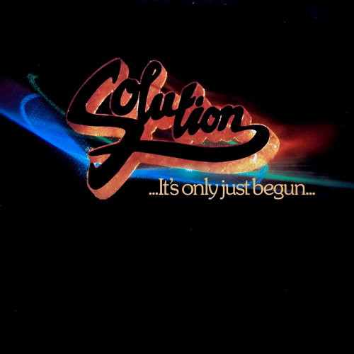 Solution — It's Only Just Begun...