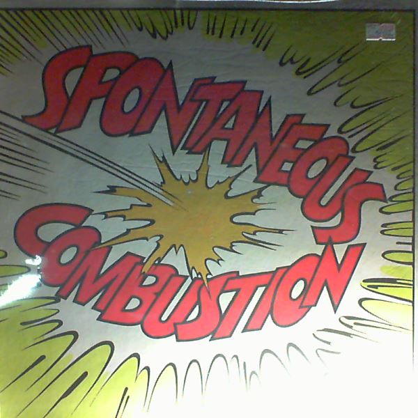 Spontaneous Combustion — Spontaneous Combustion