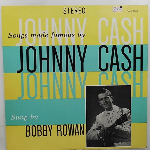 Rowan Bobby — Songs Made Famous By Cash Johnny