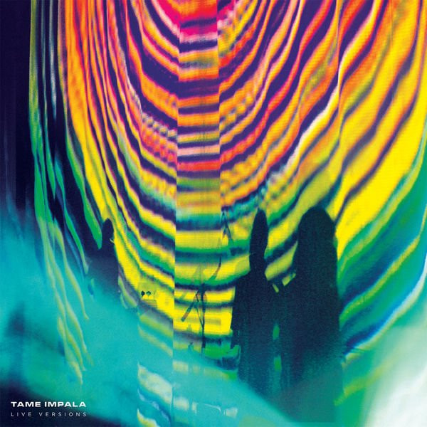 Tame Impala — Live Versions