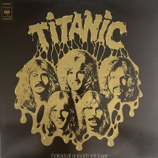Titanic — Ballad Of A Rock 'N Roll Loser