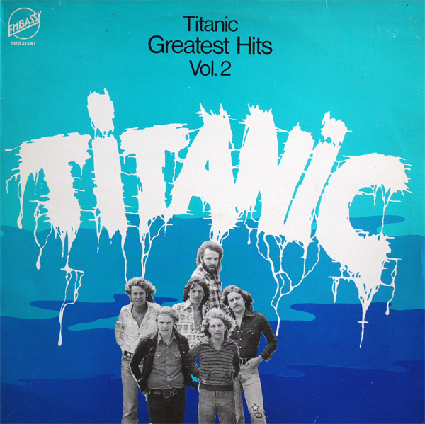 Titanic — Greatest Hits Vol. 2