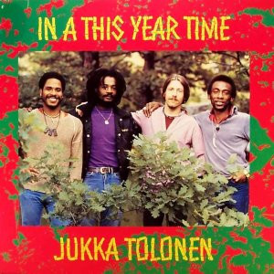 Tolonen Jukka (Tasavallan Presidentti) — In A This Year Time
