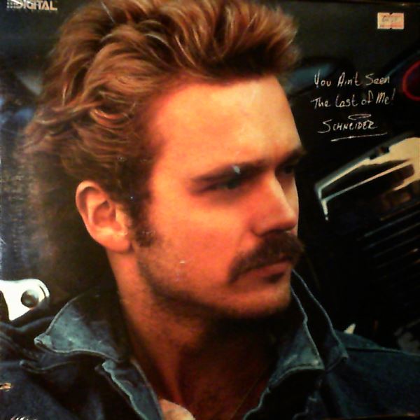 Schneider John — You Aint Seen The Last Of Me