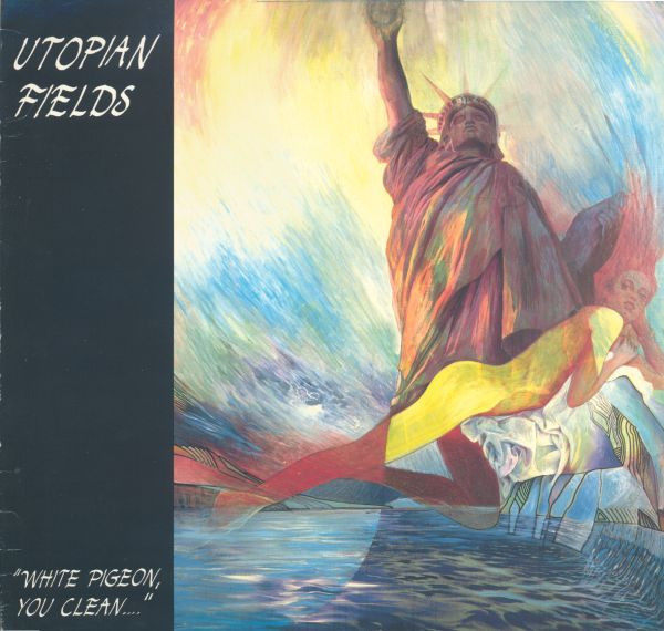 Utopian Fields — White Pigeon, You Clean…