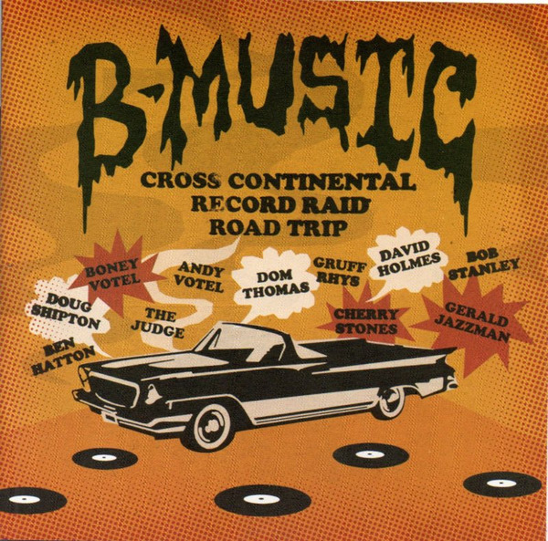 Various Artists — B-Music - Cross Continental Record Raid Road Trip