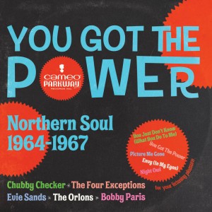 Various Artists — You Got The Power: Cameo Parkway Northern Soul (1964-1967)