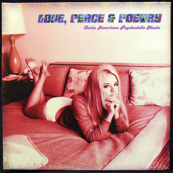 Various Artists — Love, Peace & Poetry - Latin American Psychedelic Music