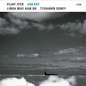 Vijay Iyer — Uneasy