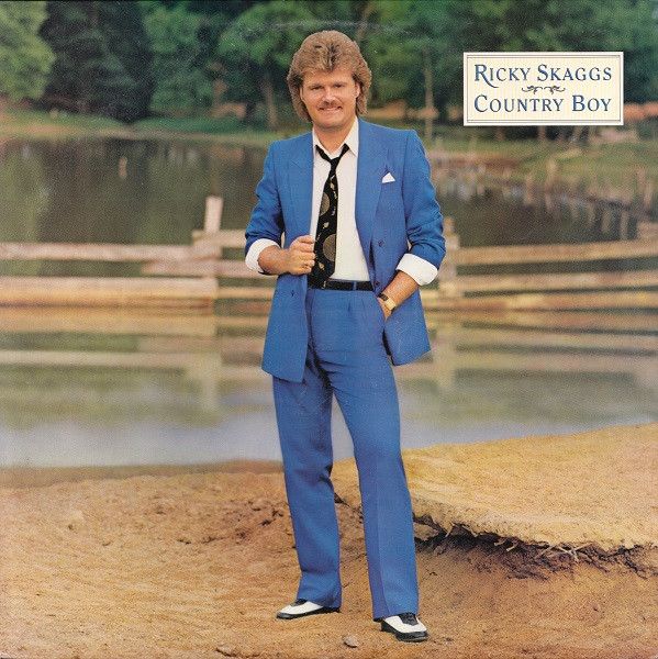 Skaggs Ricky — Country boy
