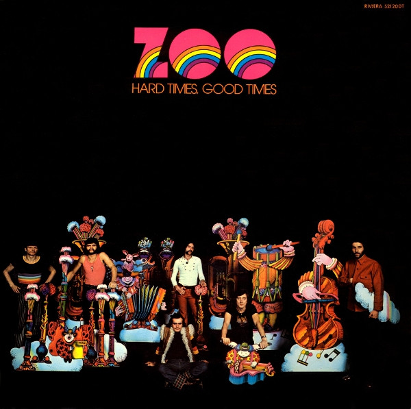 Zoo — Hard Times, Good Times