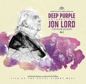 Deep Purple — Celebrating Jon Lord, The Rock Legend, Vol.2