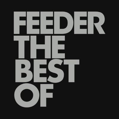 Feeder — The Best Of