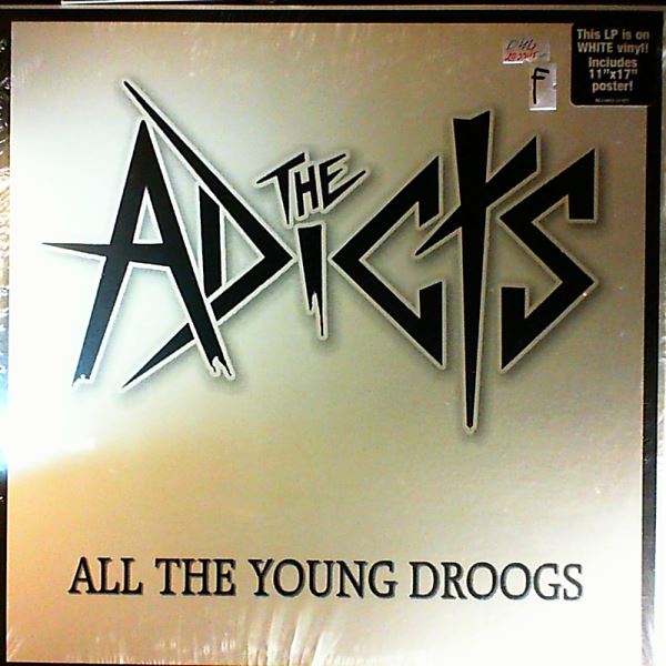Adicts — All The Young Droogs