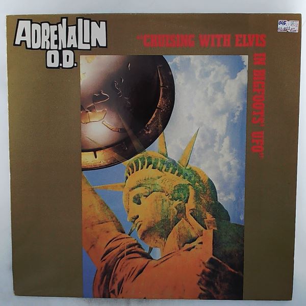 Adrenalin O.D. — Cruising With Elvis In Bigfoot's U.F.O.