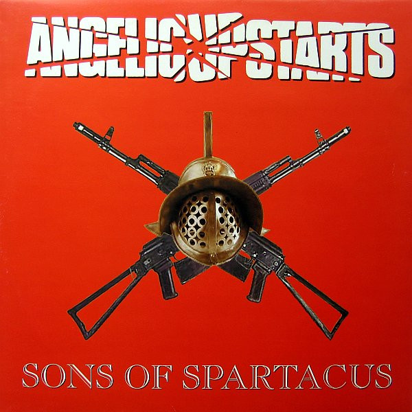 Angelic Upstarts — Sons Of Spartacus