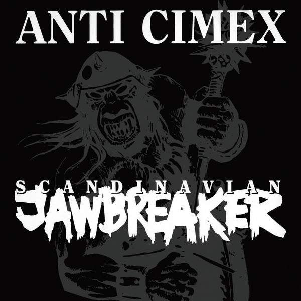 Anti Cimex (Anti-Cimex / Anti Climax) — Scandinavian Jawbreaker