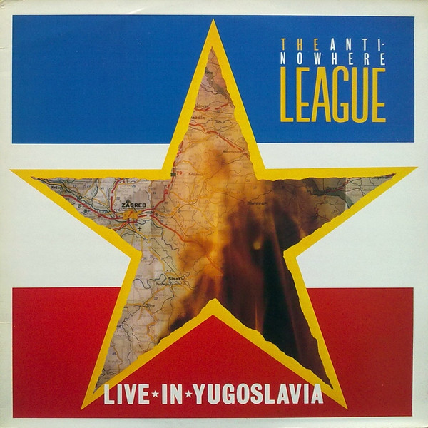 Anti-Nowhere League (Anti Nowhere League) — Live In Yugoslavia