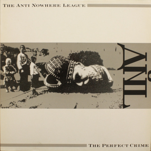 Anti-Nowhere League (Anti Nowhere League) — Perfect Crime