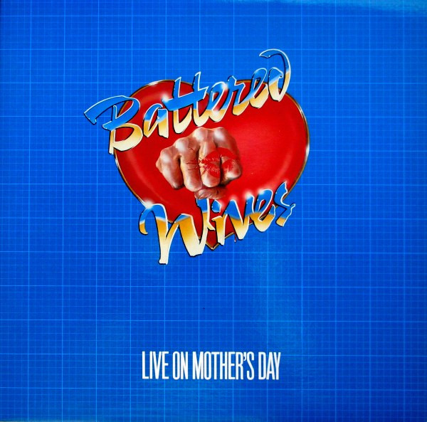 Battered Wives — Live On Mother's Day