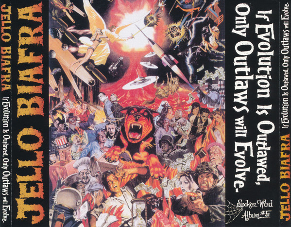 Biafra Jello (Dead Kennedys) — If Evolution Is Outlawed Only Outlaws Will Evolve