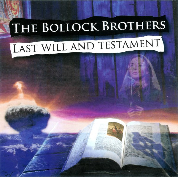 Bollock Brothers (Famous B. Brothers) — Last Will And Testament