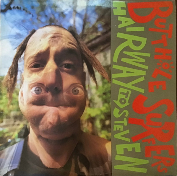 Butthole Surfers — Hairway To Steven
