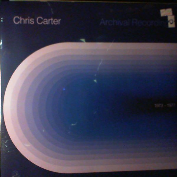 Carter Chris (ex- Chris & Cosey) — Archival Recordings 1973-1977