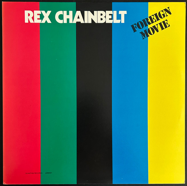 Chainbelt Rex — Foreign Movie