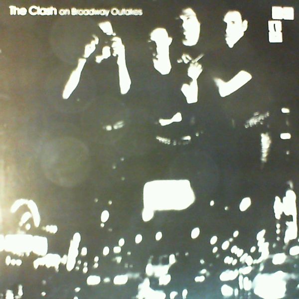 Clash — On Broadway Outakes