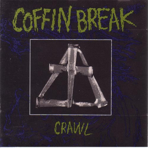 Coffin Break — Crawl